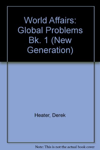 Book World Affairs. 1: Global Problems (harrap New Generation Series) (bk. 1) free