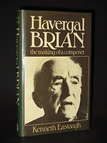 Book Havergal Brian: The making of a composer free