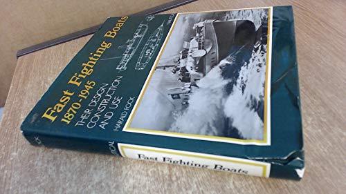Book Fast fighting boats, 1870-1945: Their design, construction, and use free