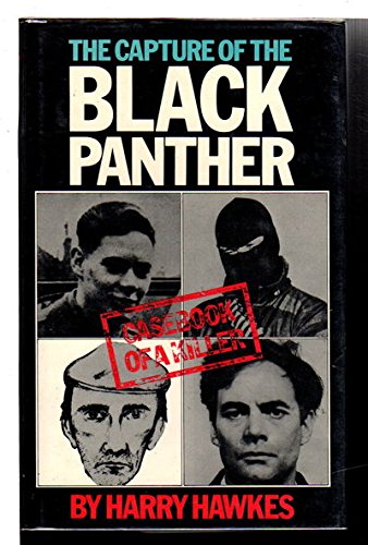 Book The Capture Of The Black Panther: Casebook Of A Killer free