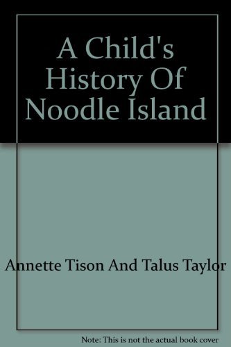 Book A Child's History Of Noodle Island free