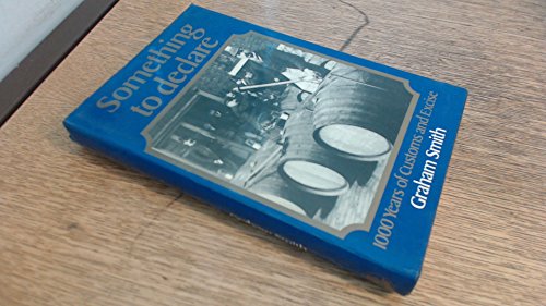 Book Something to declare: 1000 years of customs and excise free