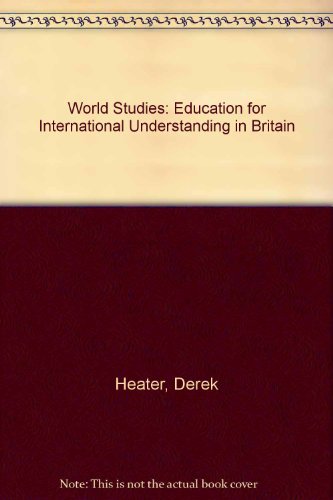 Book World studies: Education for international understanding in Britain free