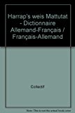 Book Harrap's weis Mattutat - Dictionnaire Allemand-Français / Français-Allemand free