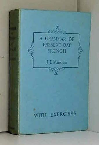 Book Grammar of Present Day French: w. Exercises in French Syntax free
