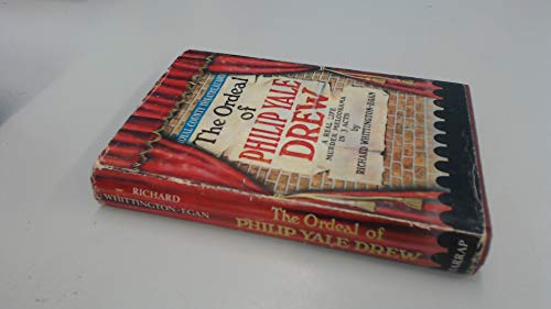 Book The Ordeal of Philip Yale Drew: A Real Life Murder Melodrama in Three Acts free