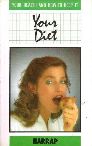 Book Your Diet (Your Health and How to Keep It) free
