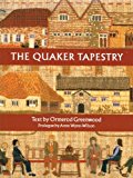 Book The Quaker Tapestry: A Celebration Of Insights free