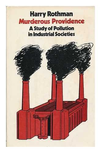 Book Murderous providence;: A study of pollution in industrial societies free