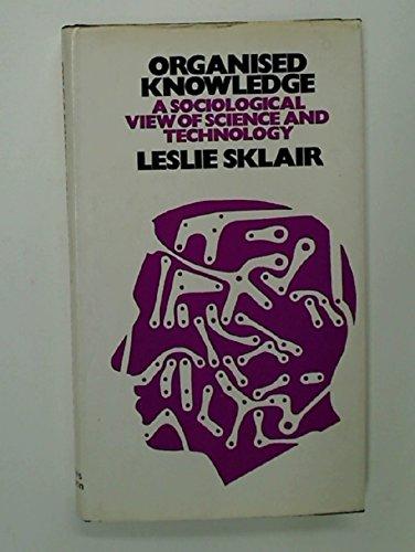 Book Organized knowledge: A sociological view of science and technology (Sociology and the modern world) free