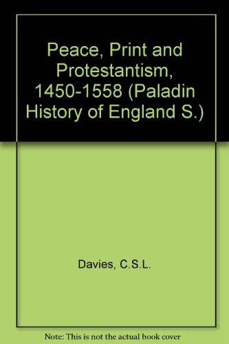 Book Peace, print and Protestantism, 1450-1558 (The Paladin history of England) free