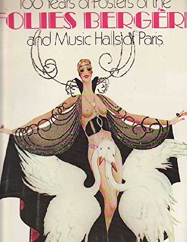 Book 100 Years Of Posters Of The Folies Bergère And Music Halls Of Paris free