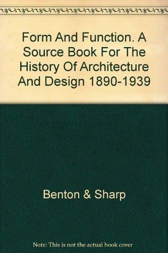 Book Form And Function. A Source Book For The History Of Architecture And Design 1890-1939 free