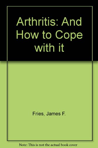Book Arthritis: And How To Cope With It free
