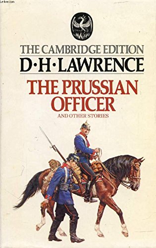 Book The Prussian Officer (The Cambridge Edition of the Works of D.H. Lawrence) free