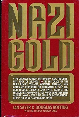 Book Nazi gold: The story of the world's greatest robbery--and its aftermath free