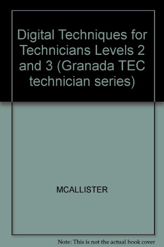 Book Digital Techniques for Technicians Levels 2 and 3 (Granada TEC technician series) free