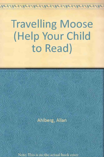 Book Travelling Moose (help Your Child To Read) free
