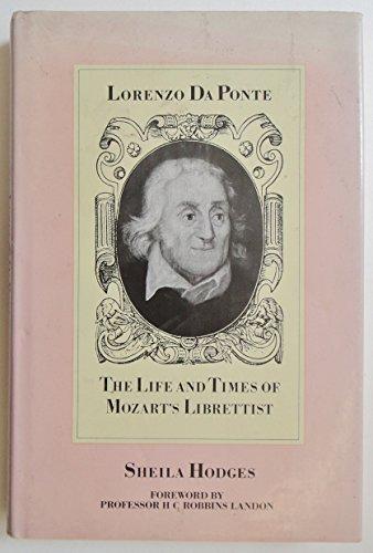 Book Lorenzo da Ponte: the life and times of Mozart's librettist free