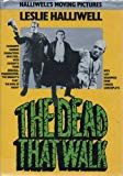 Book The dead that walk (Halliwell's moving pictures) free