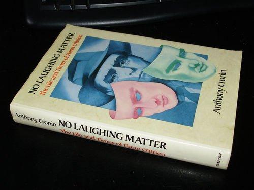 Book No Laughing Matter: The Life and Times of Flann O'Brien free