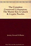 Book The Complete Crossword Companion: The Master Key to Quick & Cryptic Puzzles free
