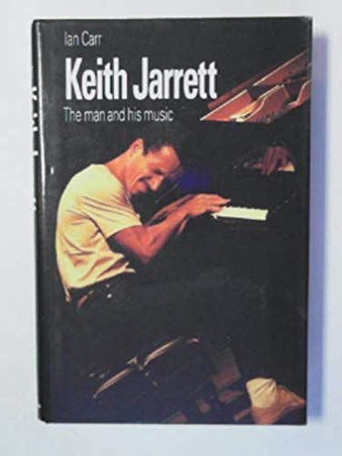 Book Keith Jarrett: The Man and His Music free