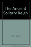 Book The Ancient Solitary Reign free