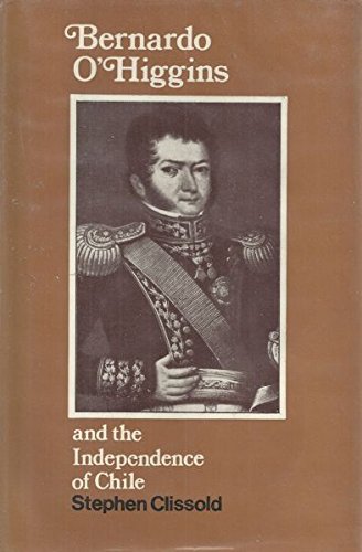 Book Bernardo O'Higgins and the independence of Chile free
