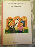 Book The Ghost Train (one Two Three And Away!) free