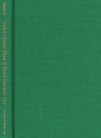 Book Take Down Flag & Feed Horses free