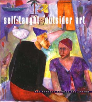 Book Self-Taught and Outsider Art: The Anthony Petullo Collection free