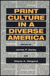 Book Print Culture in a Diverse America (History of Communication) free