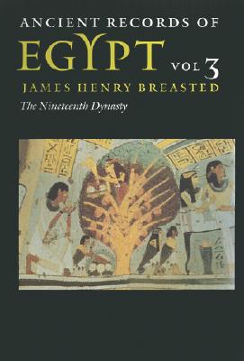 Book Ancient Records of Egypt: VOL. 3: THE NINETEENTH DYNASTY (Volume 3) free