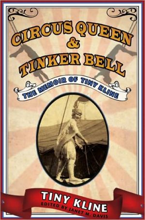 Book Circus Queen and Tinker Bell: The Memoir of Tiny Kline free