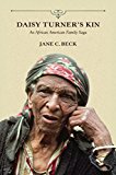 Book Daisy Turner's Kin: An African American Family Saga (Folklore Studies in a Multicultural World) free
