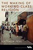 Book The Making of Working-Class Religion (Working Class in American History) free