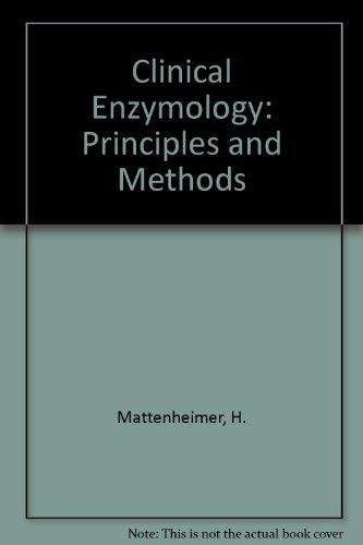 Book Mattenheimer&#39;s Clinical Enzymology:Principles and Applications: Principles and Applications free
