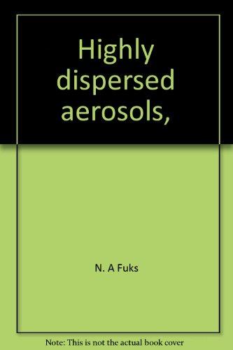 Book Highly Dispersed Aerosols, free