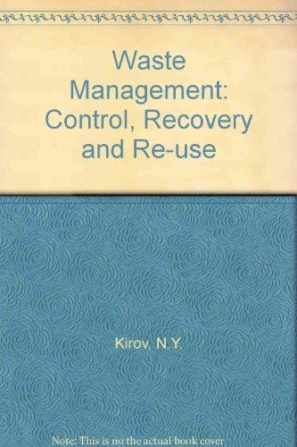 Book Waste Management, Control, Recovery, And Reuse: The International Edition Of The 1974 Australian Waste Conference, Held At The University Of New South Wales : [papers] free