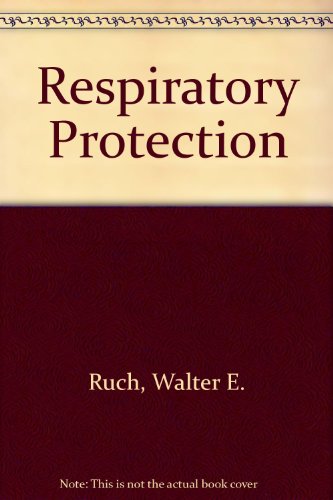 Book Respiratory Protection: Osha And The Small Businessman free