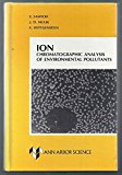 Book Ion Chromatographic Analysis of Environmental Pollutants free