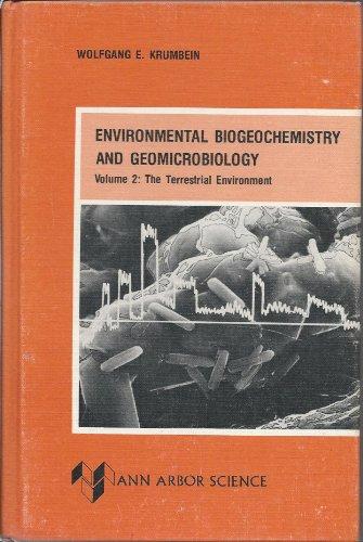 Book Environmental Biogeochemistry and Geomicrobiology- Volume 2: The Terrestrial Environment free