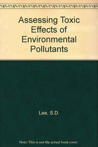 Book Assessing toxic effects of environmental pollutants free Book Assessing toxic effects of environmental pollutants free