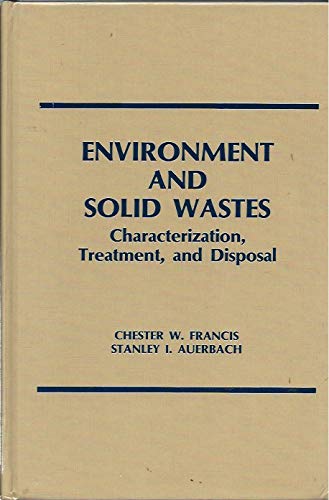 Book Environment And Solid Wastes: Characterization, Treatment, And Disposal free