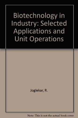 Book Biotechnology In Industry. Selected Applications And Unit Operations free