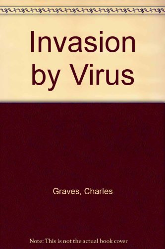 Book Invasion By Virus: Can It Happen Again? free