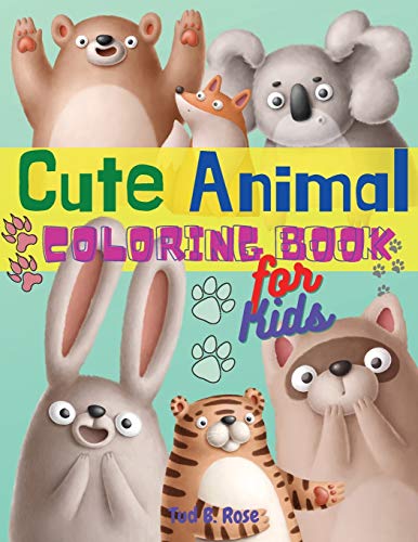 Book CUTE ANIMALS COLORING BOOK for Kids: Amazing Coloring Book with Cute Animals for Toddlers and Kids / Super Gift for girls and boys ages 3-8/ free