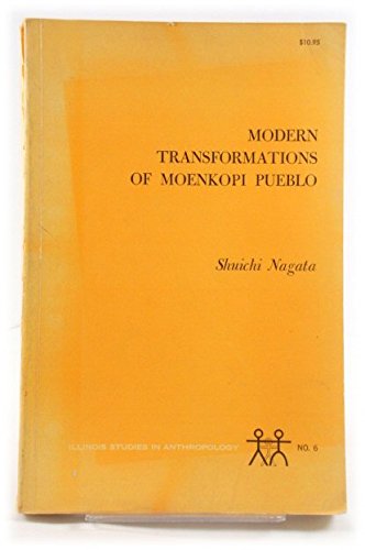Book Modern Transformations Of Moenkopi Pueblo (illinois Studies In Anthropology No 6) free