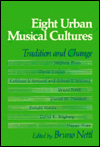 Book Eight Urban Musical Cultures: Tradition and Change free